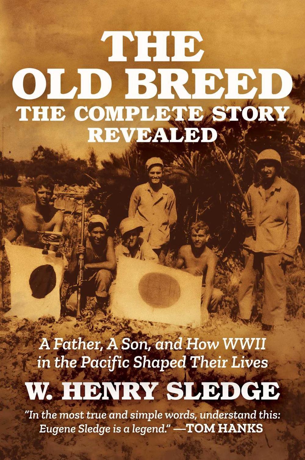 The Old Breed... The Complete Story Revealed by W. Henry Sledge - ISBN: 9798888458488