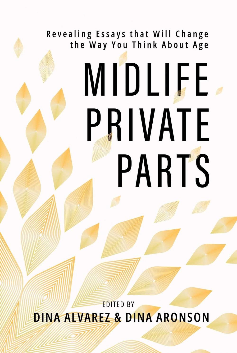 Midlife Private Parts by Dina Alvarez - ISBN: 9798888459348
