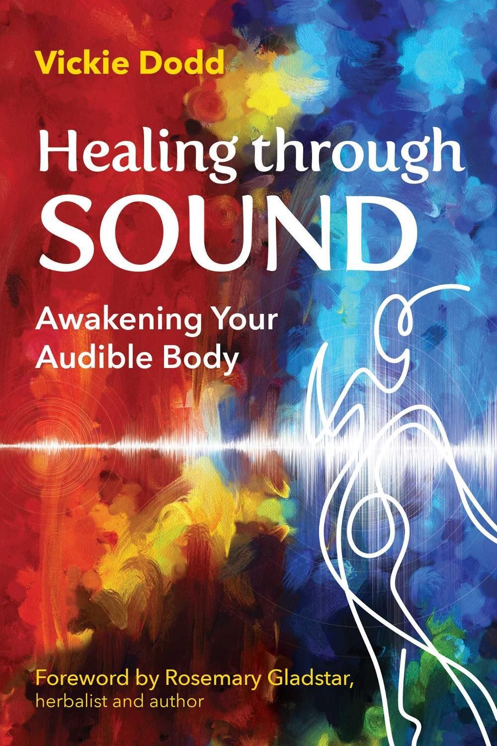 Healing through Sound by Vickie Dodd - ISBN: 9798888500316