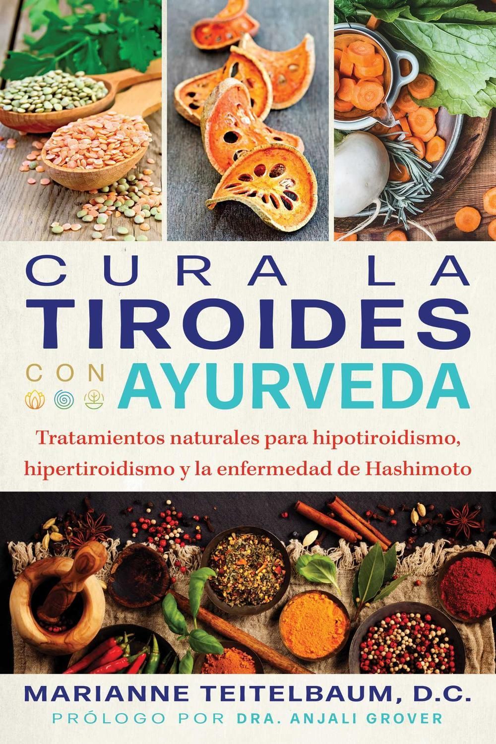 Cura la tiroides con ayurveda by Marianne Teitelbaum - ISBN: 9798888501054