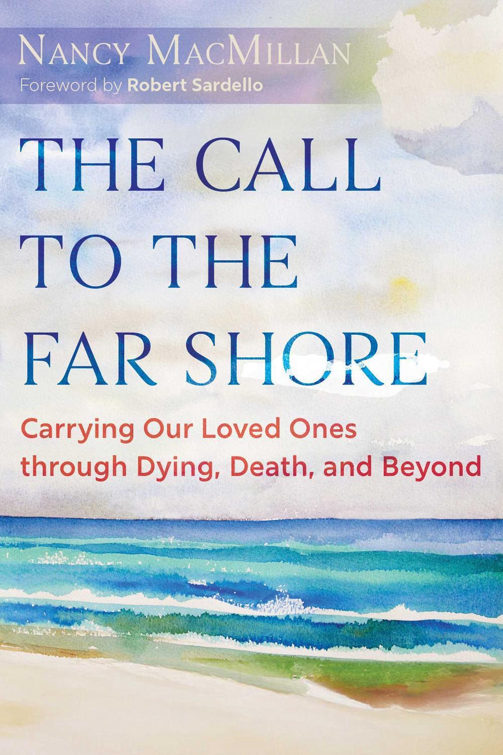 The Call to the Far Shore by Nancy MacMillan - ISBN: 9798888501092