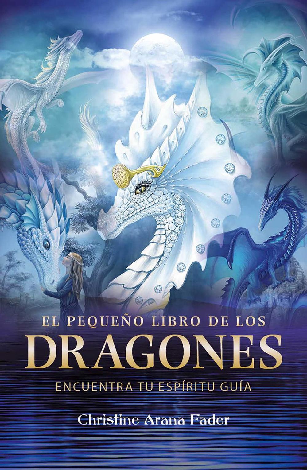 El pequeño libro de los dragones by Christine Arana Fader - ISBN: 9798888501771