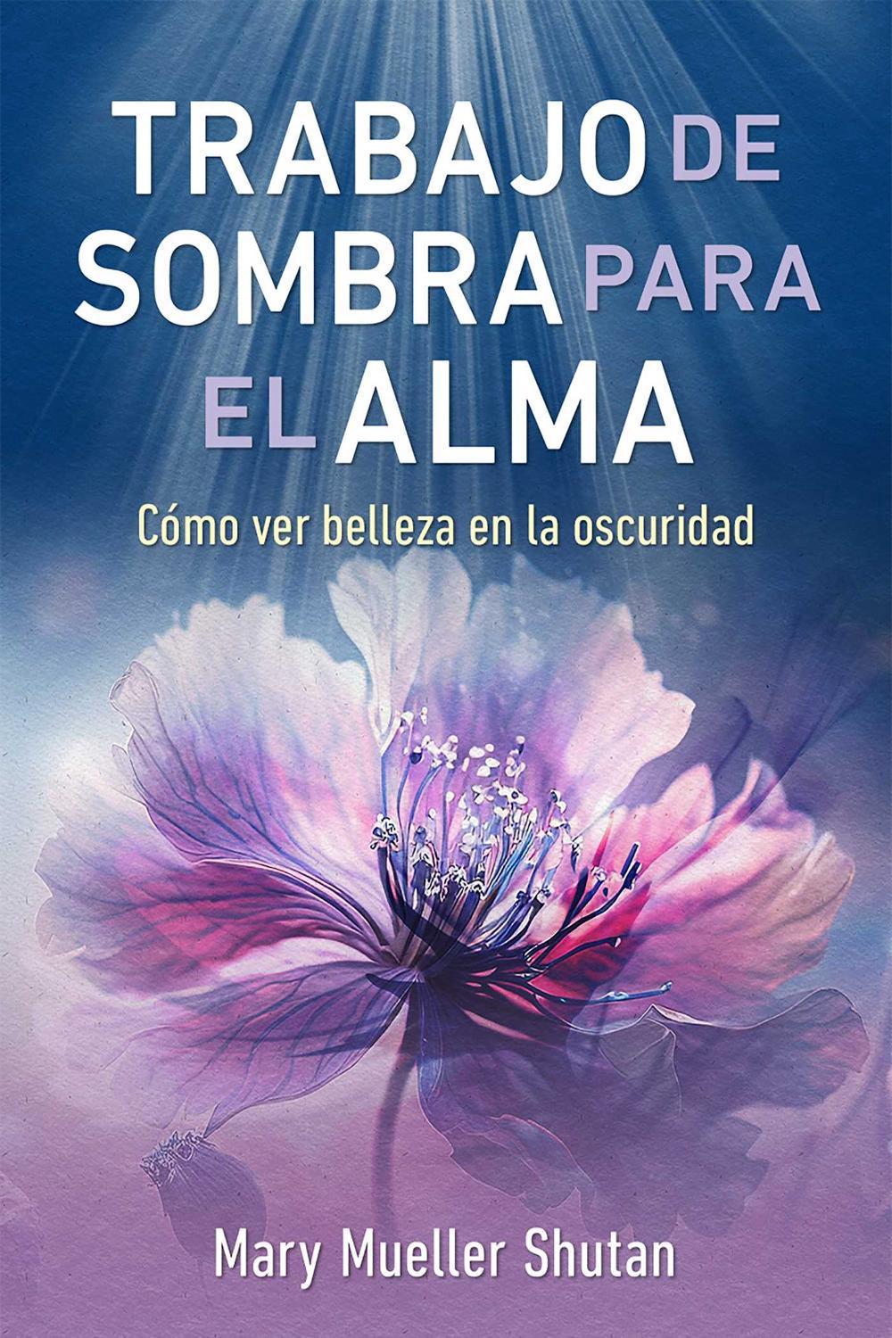Trabajo de sombra para el alma by Mary Mueller Shutan - ISBN: 9798888501948
