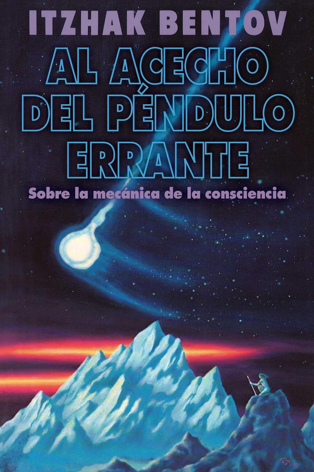 Al acecho del péndulo errante by Itzhak Bentov - ISBN: 9798888502075