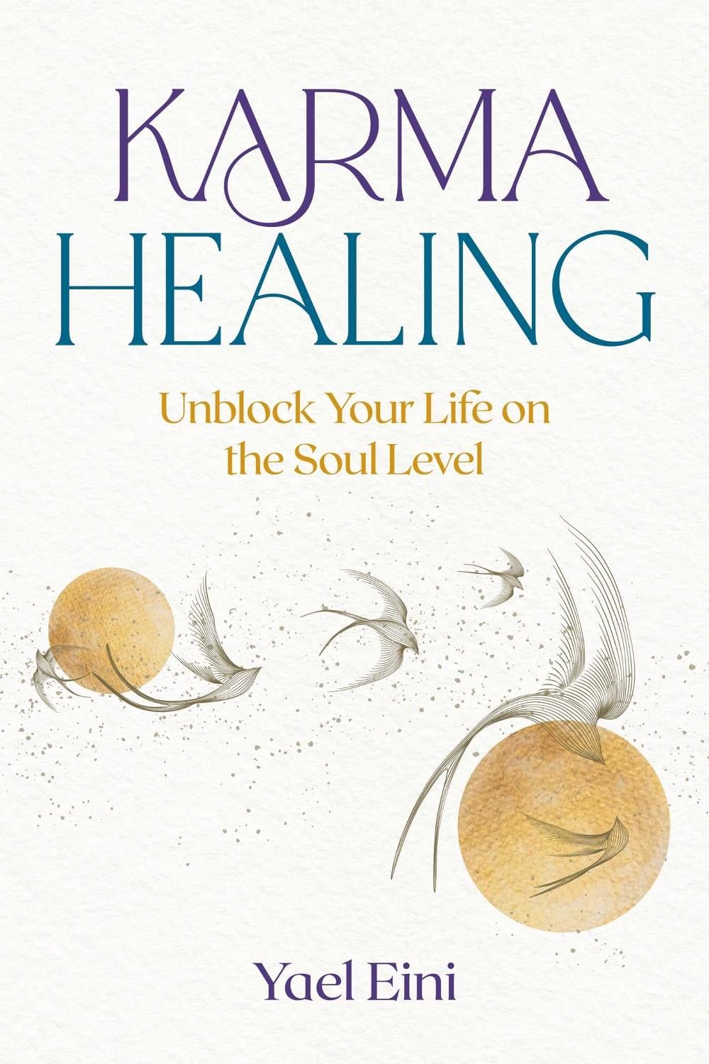 Karma Healing by Yael Eini - ISBN: 9798888502594