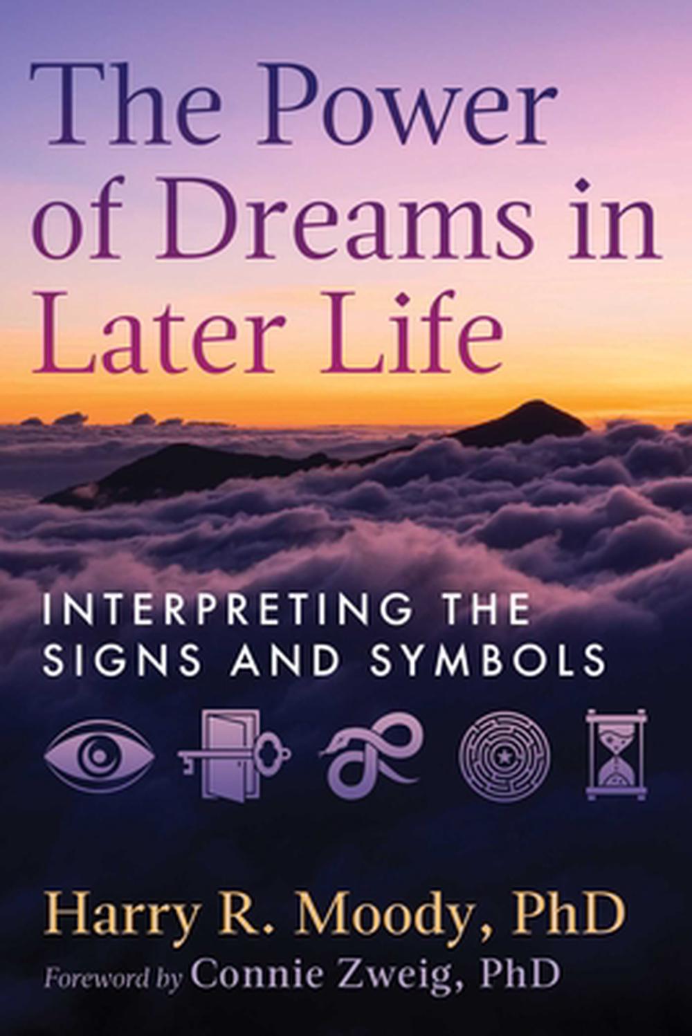 The Power of Dreams in Later Life by Harry R. Moody - ISBN: 9798888503409