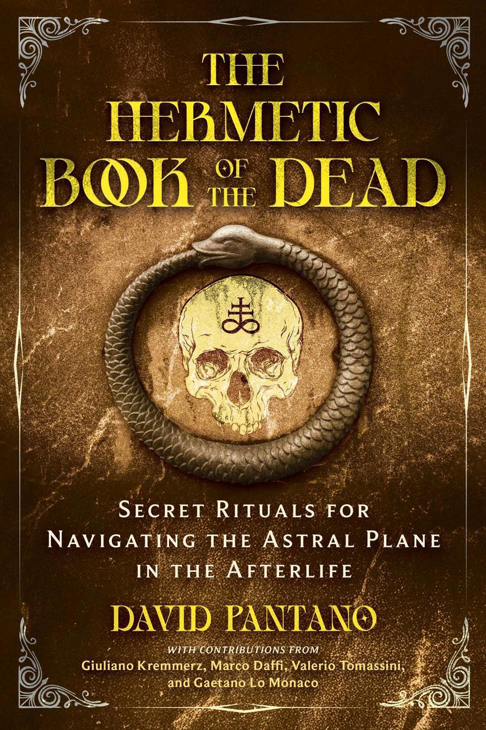 The Hermetic Book of the Dead by David Pantano - ISBN: 9798888503485