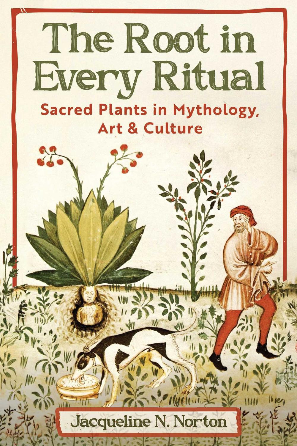 The Root in Every Ritual by Jacqueline N. Norton - ISBN: 9798888503928