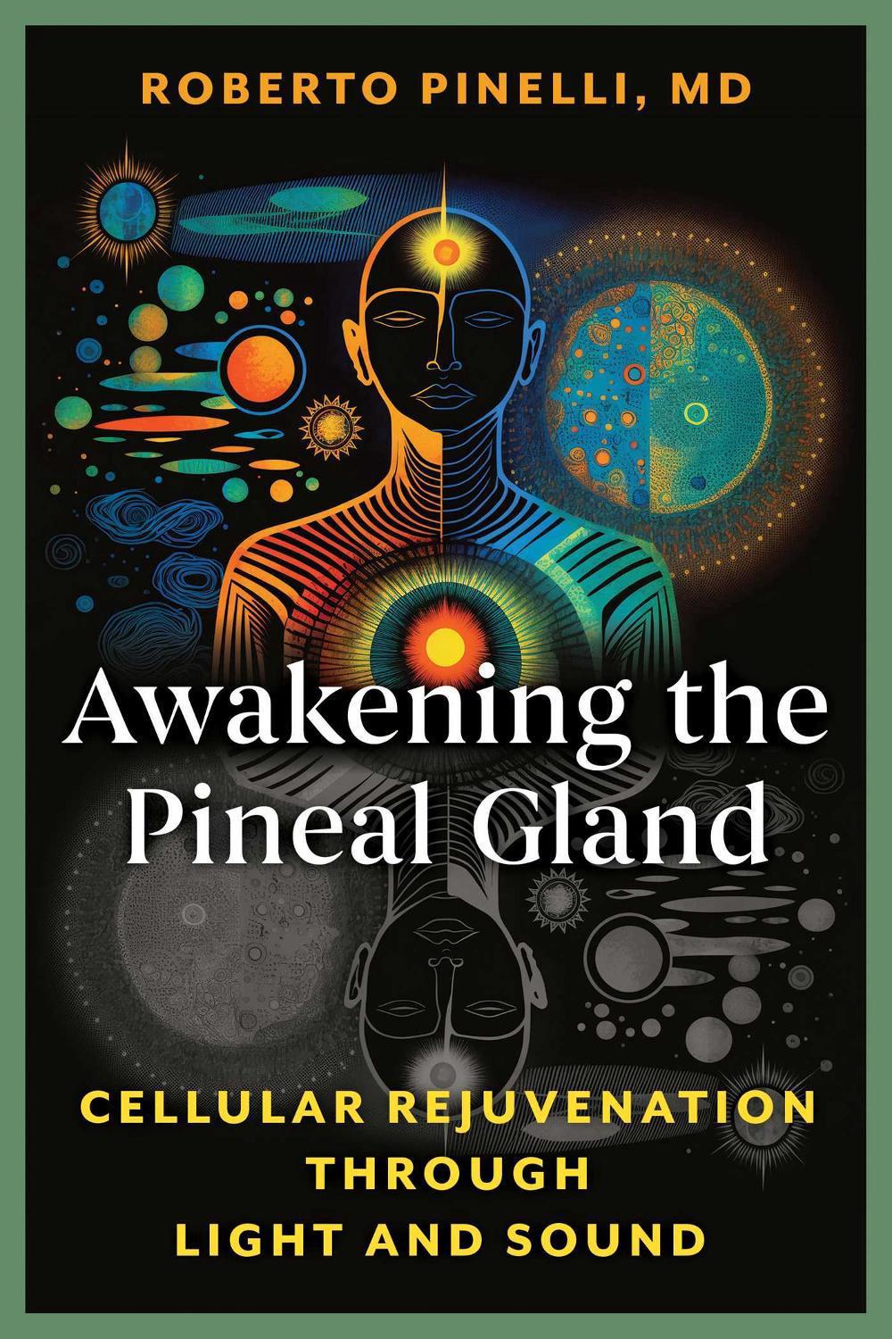 Awakening the Pineal Gland, 9798888503980