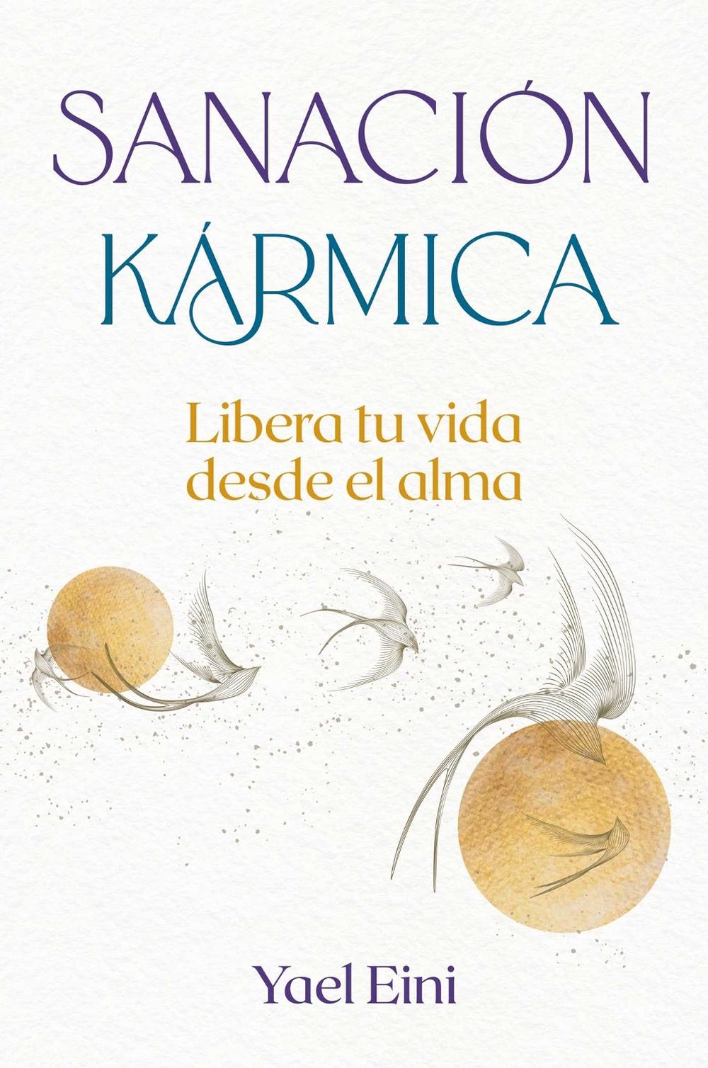 Sanación kármica by Yael Eini - ISBN: 9798888504192
