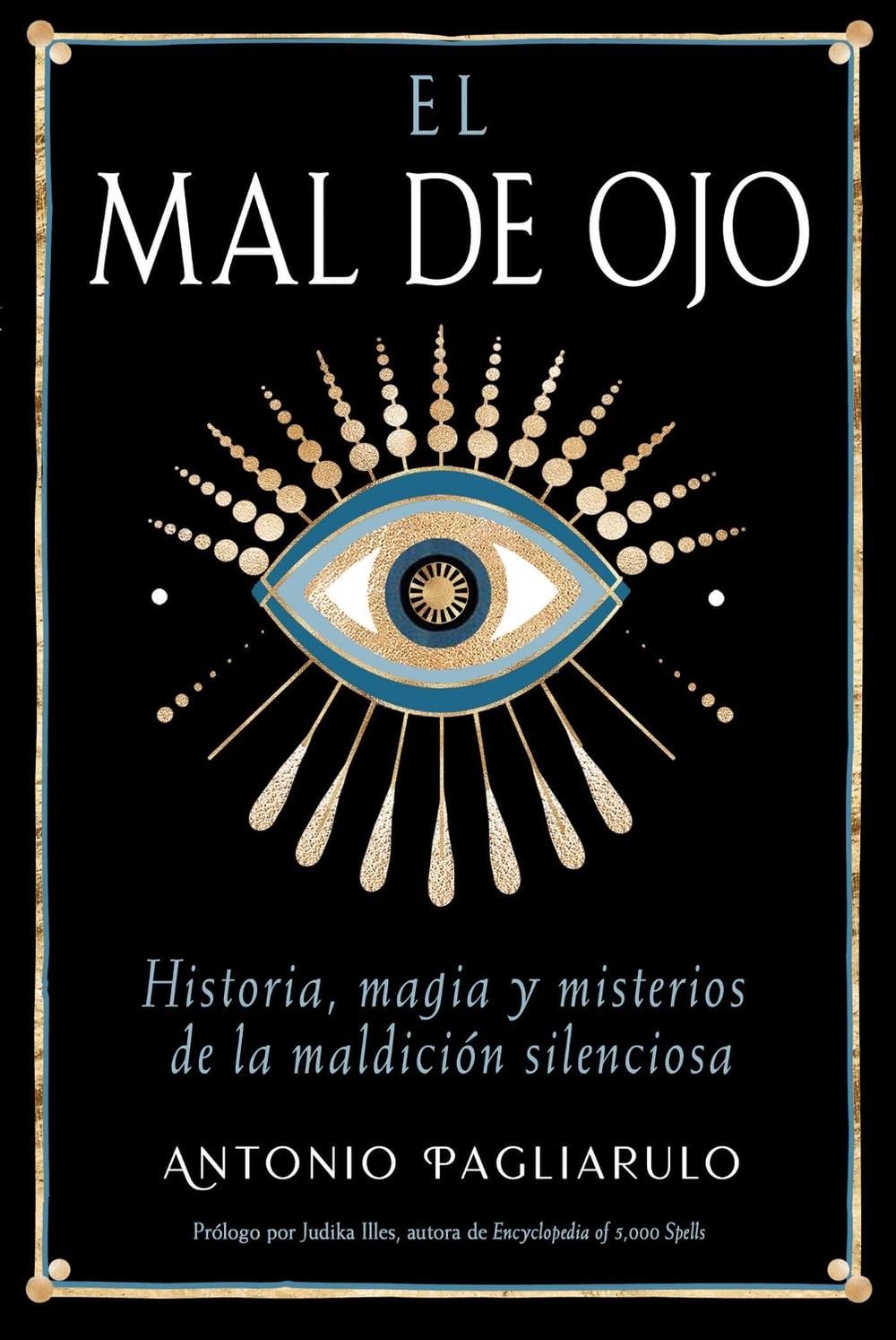 El Mal de Ojo by Antonio Pagliarulo - ISBN: 9798888504314
