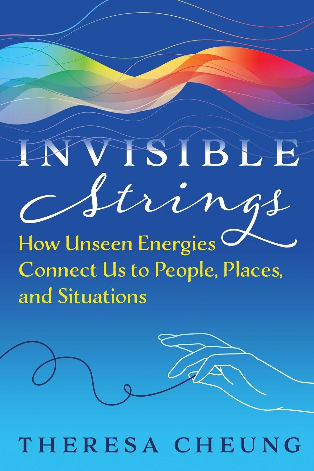 Invisible Strings by Theresa Cheung - ISBN: 9798888504482