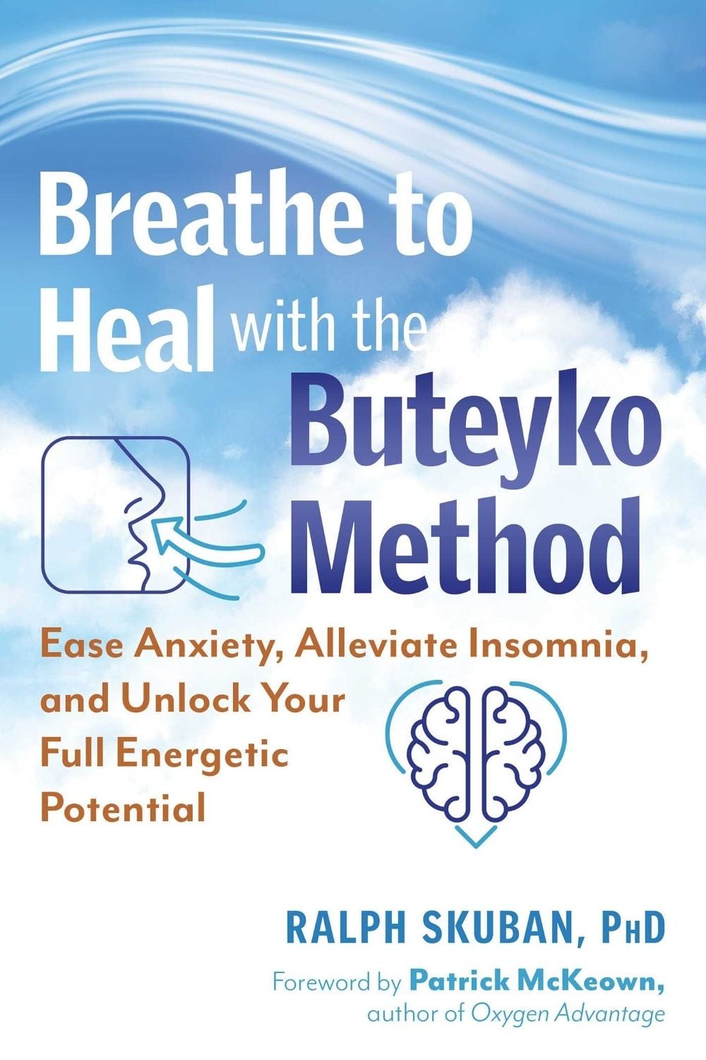 Breathe to Heal with the Buteyko Method by Ralph Skuban - ISBN: 9798888505991