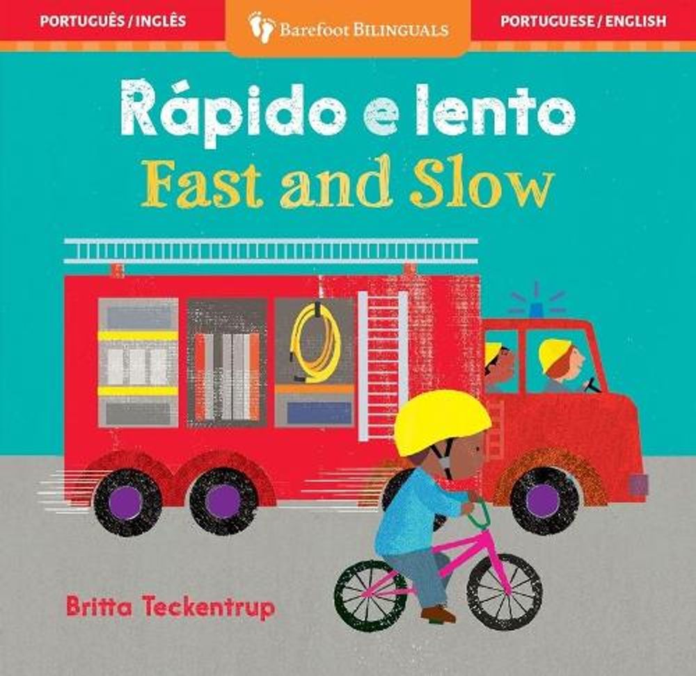 Fast and Slow (Bilingual Portuguese & English) by Barefoot Books - ISBN: 9798888594131
