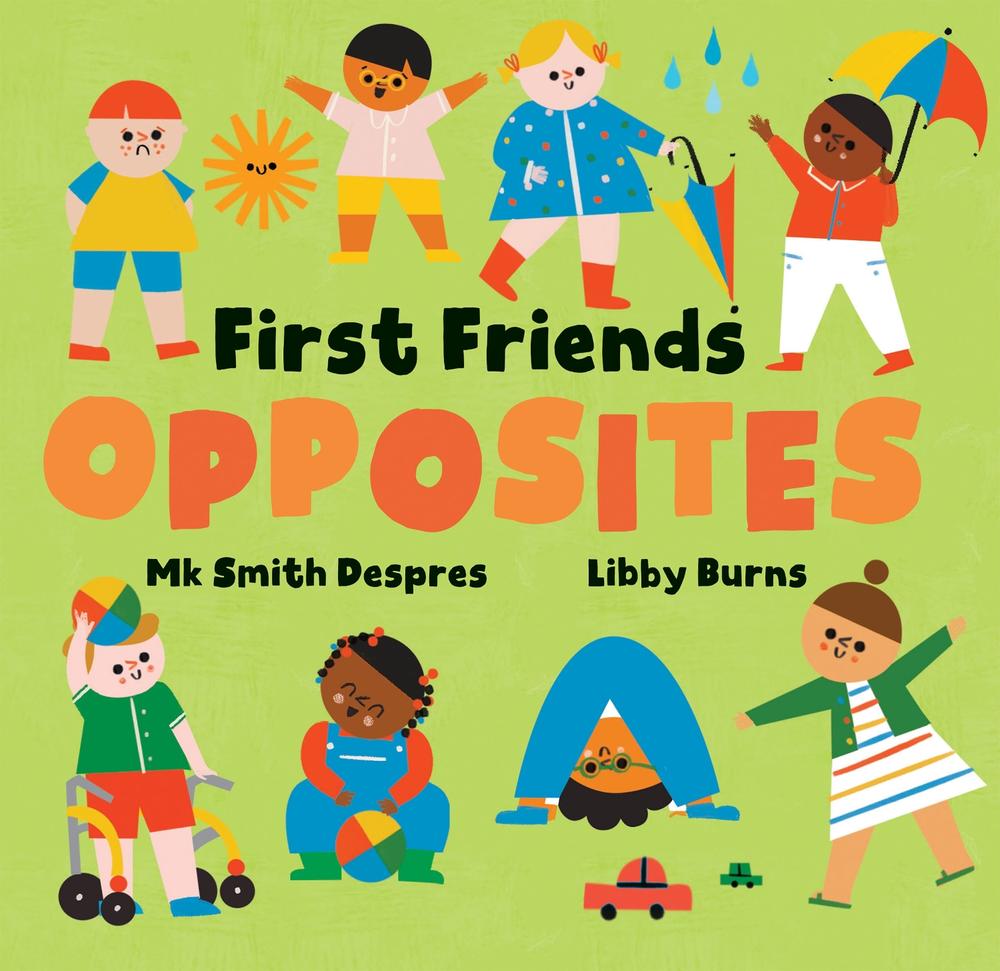 First Friends: Opposites, 9798888596524