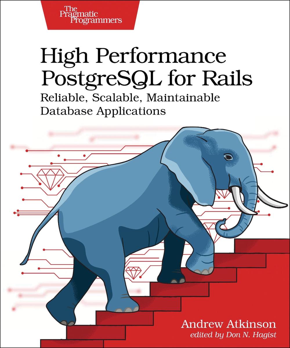 High Performance PostgreSQL for Rails, 9798888650387