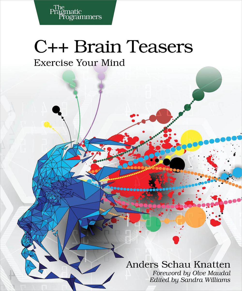 C++ Brain Teasers by Anders Schau Knatten - ISBN: 9798888650516