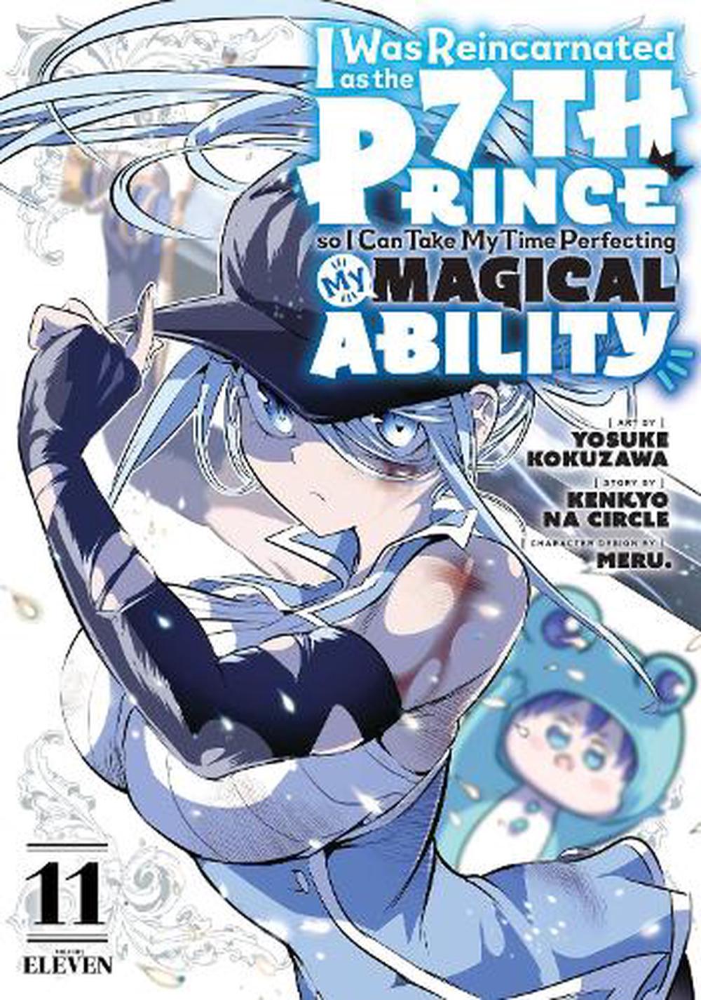 I Was Reincarnated as the 7th Prince so I Can Take My Time Perfecting My MagicalAbility 11, 9798888770511