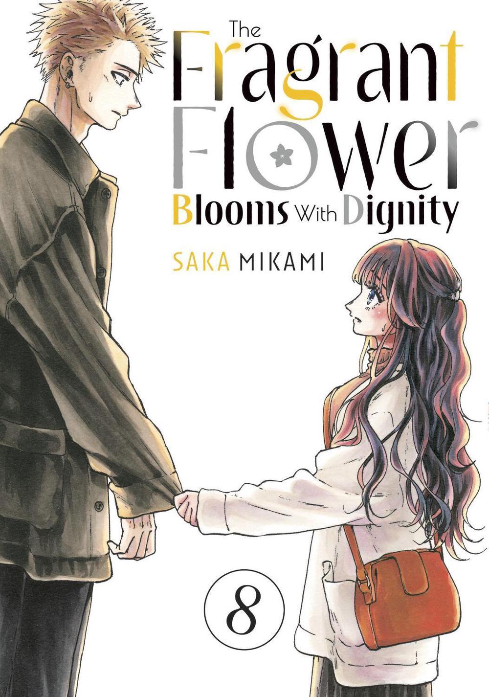 The Fragrant Flower Blooms With Dignity 8, 9798888771457