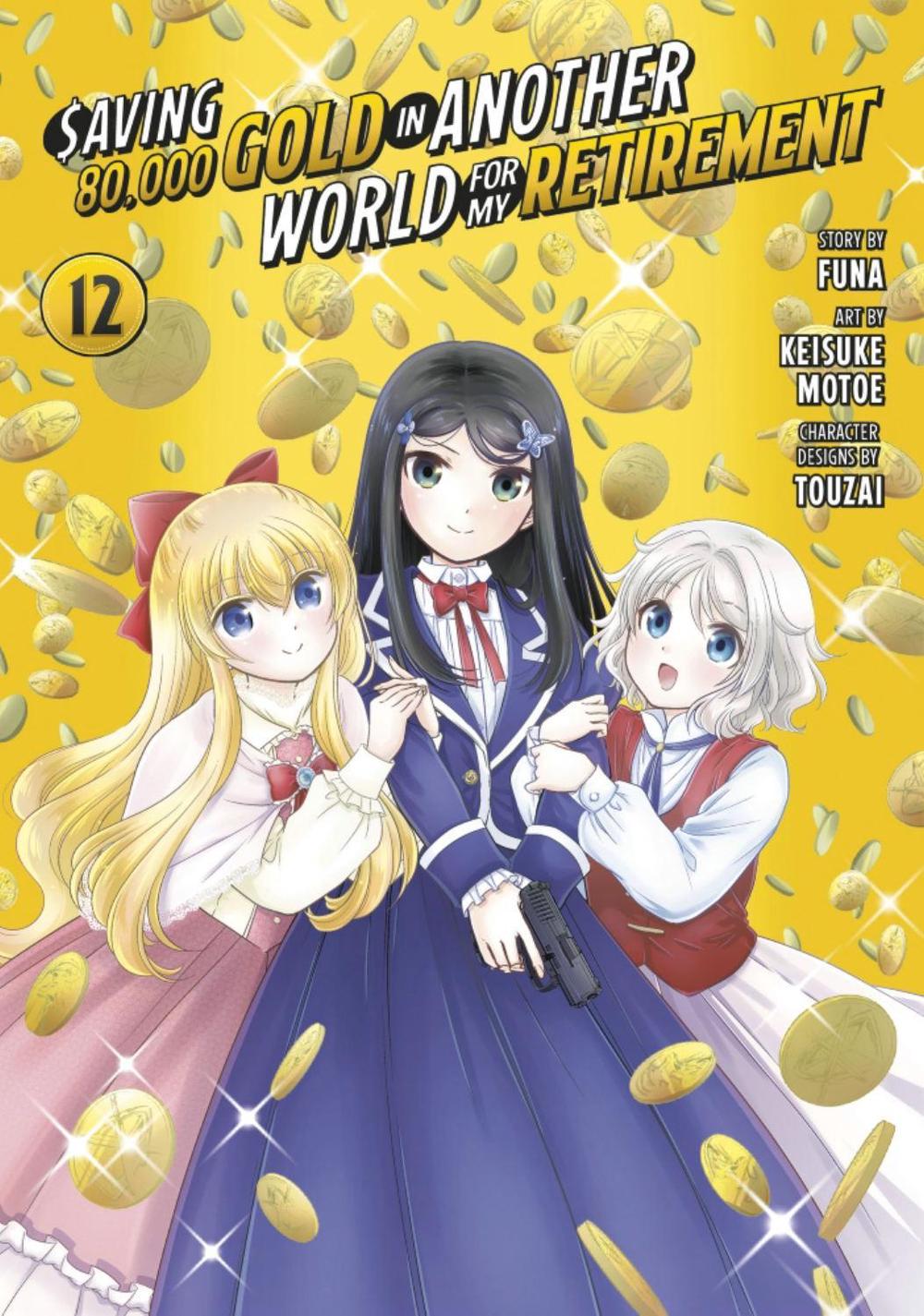 Saving 80,000 Gold in Another World for My Retirement 12 (Manga), 9798888772751