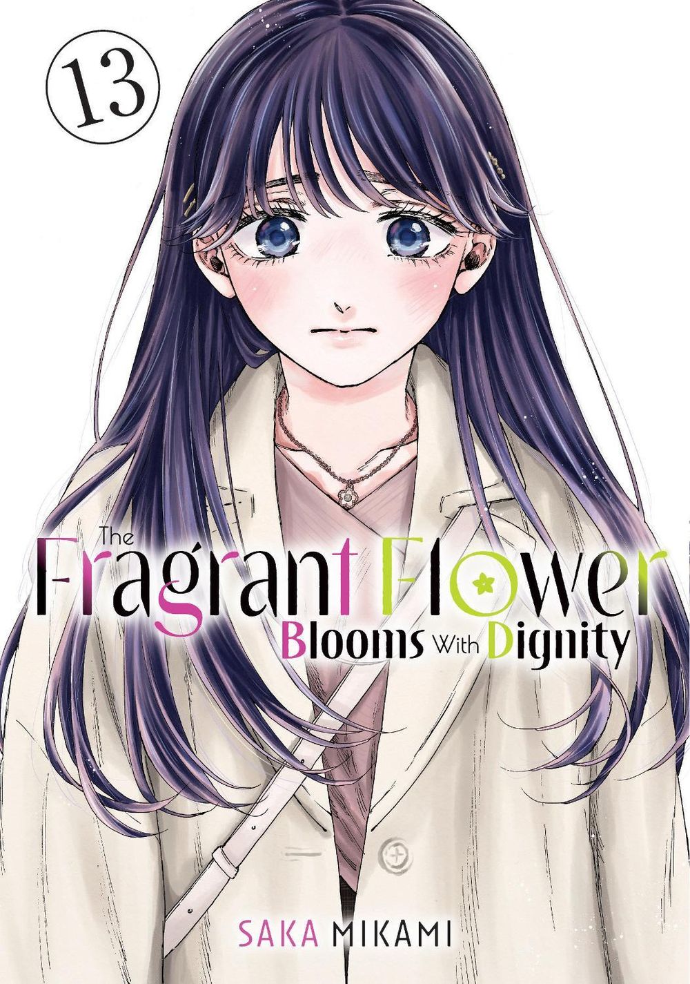 The Fragrant Flower Blooms With Dignity 13 by Saka Mikami - ISBN: 9798888774052