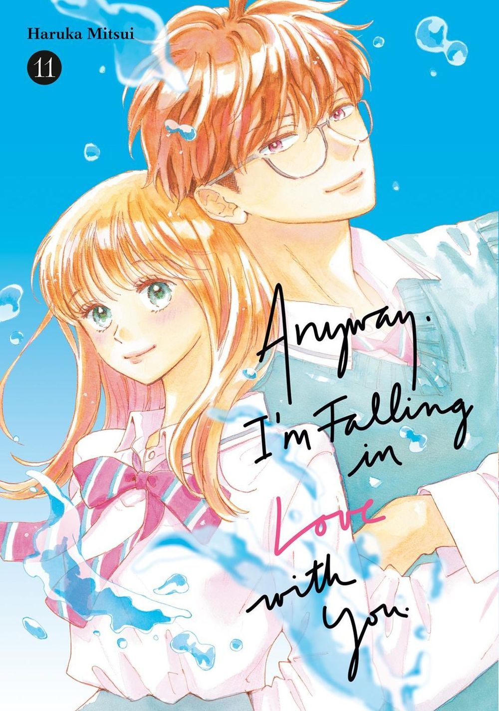 Anyway, I'm Falling in Love With You. 11 by Haruka Mitsui - ISBN: 9798888776520