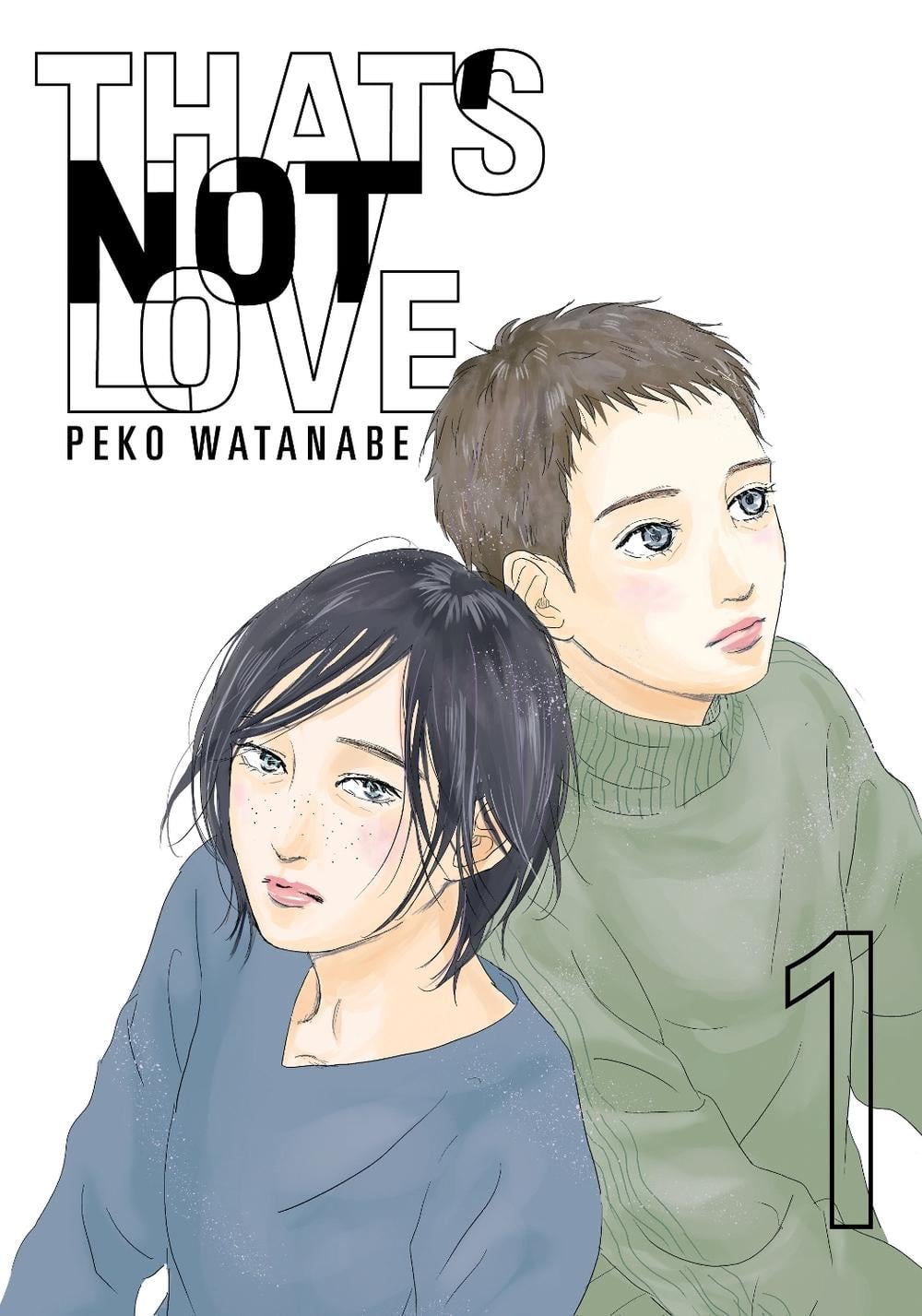 That's Not Love 1 by Peko Watanabe - ISBN: 9798888777497