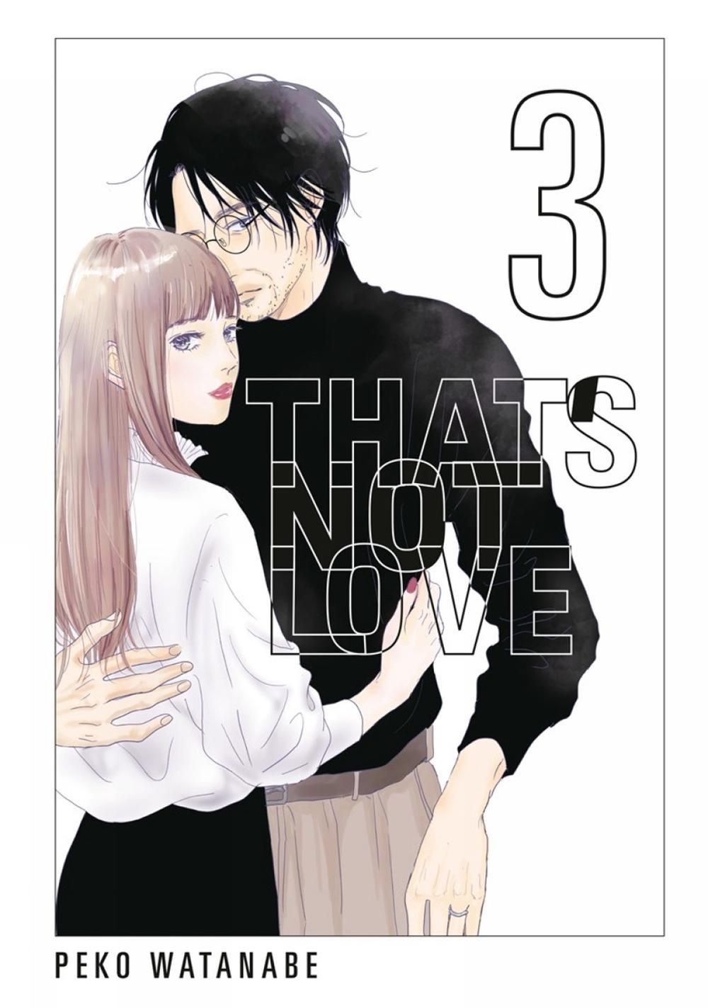 That's Not Love 3 by Peko Watanabe - ISBN: 9798888777534