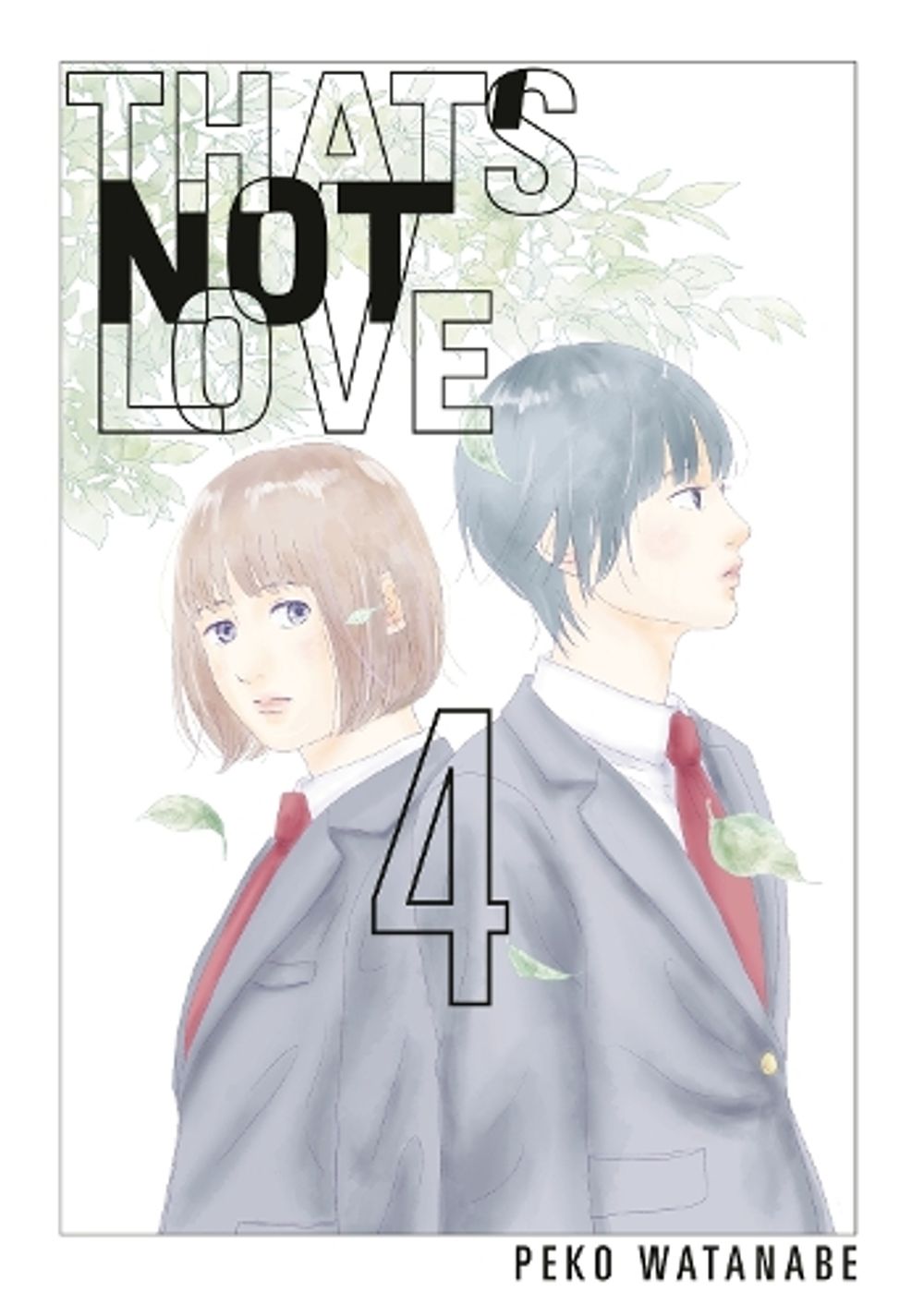 That's Not Love 4 by Peko Watanabe - ISBN: 9798888777558
