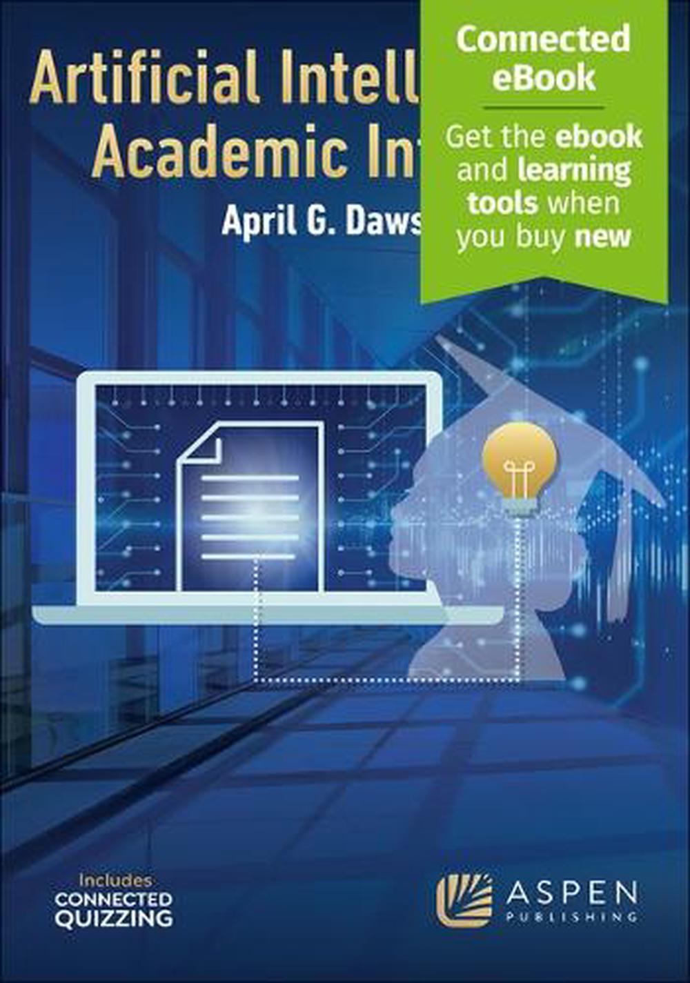 Artificial Intelligence And Academic Integrity By April G. Dawson ...