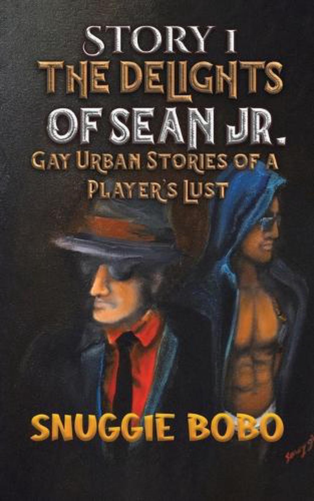 Story 1: The Delights of Sean Jr. by Snuggie Bobo - ISBN: 9798889102281