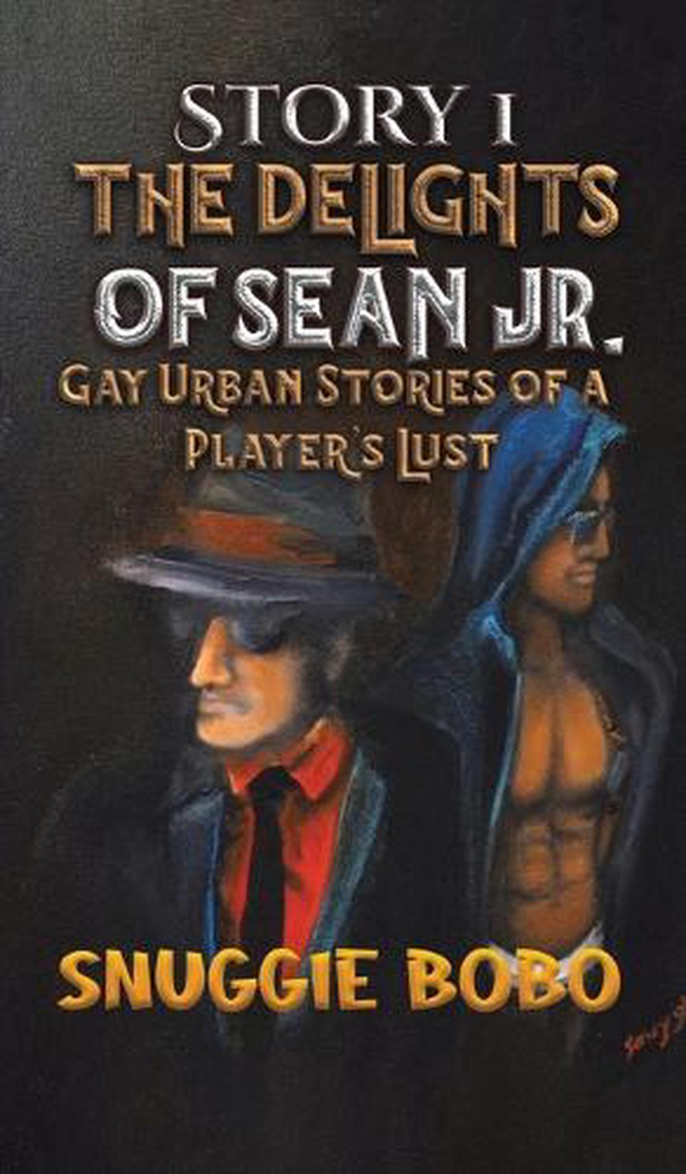 Story 1: The Delights of Sean Jr. by Snuggie Bobo - ISBN: 9798889102298