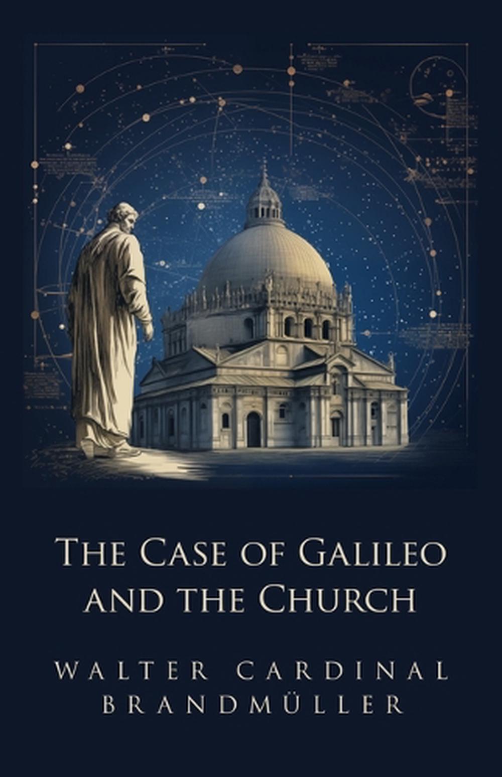 The Case of Galileo and the Church, 9798889113126