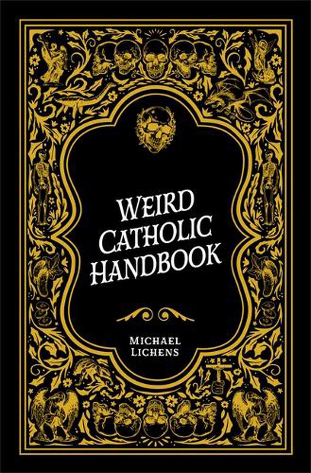Weird Catholic Handbook, 9798889113508