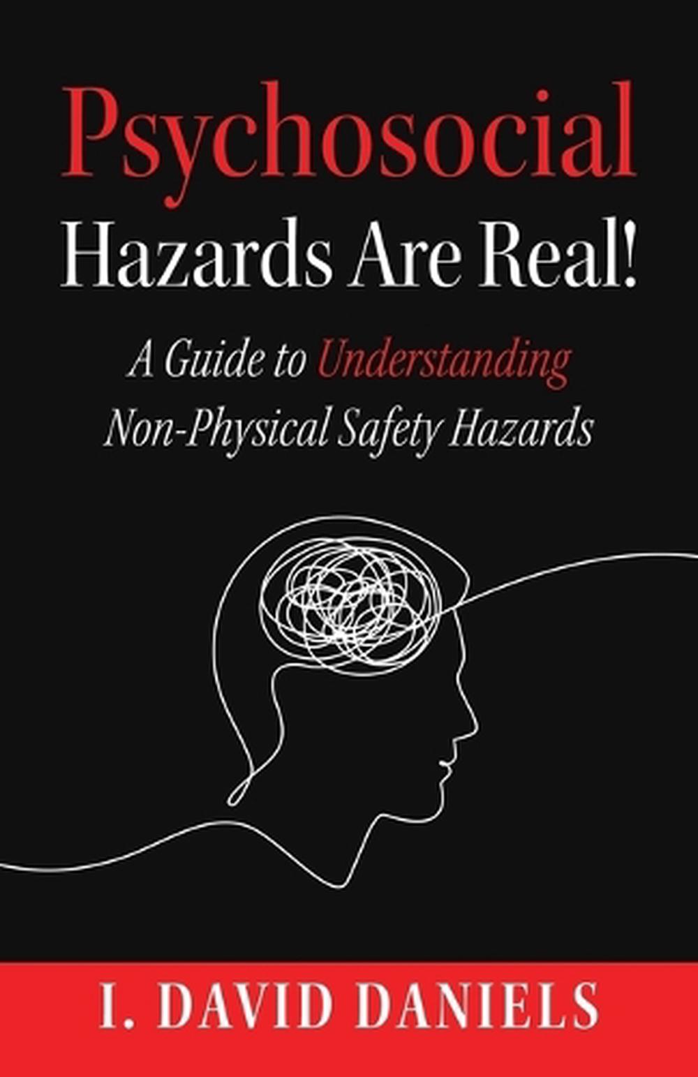 Psychosocial Hazards Are Real, 9798889263708