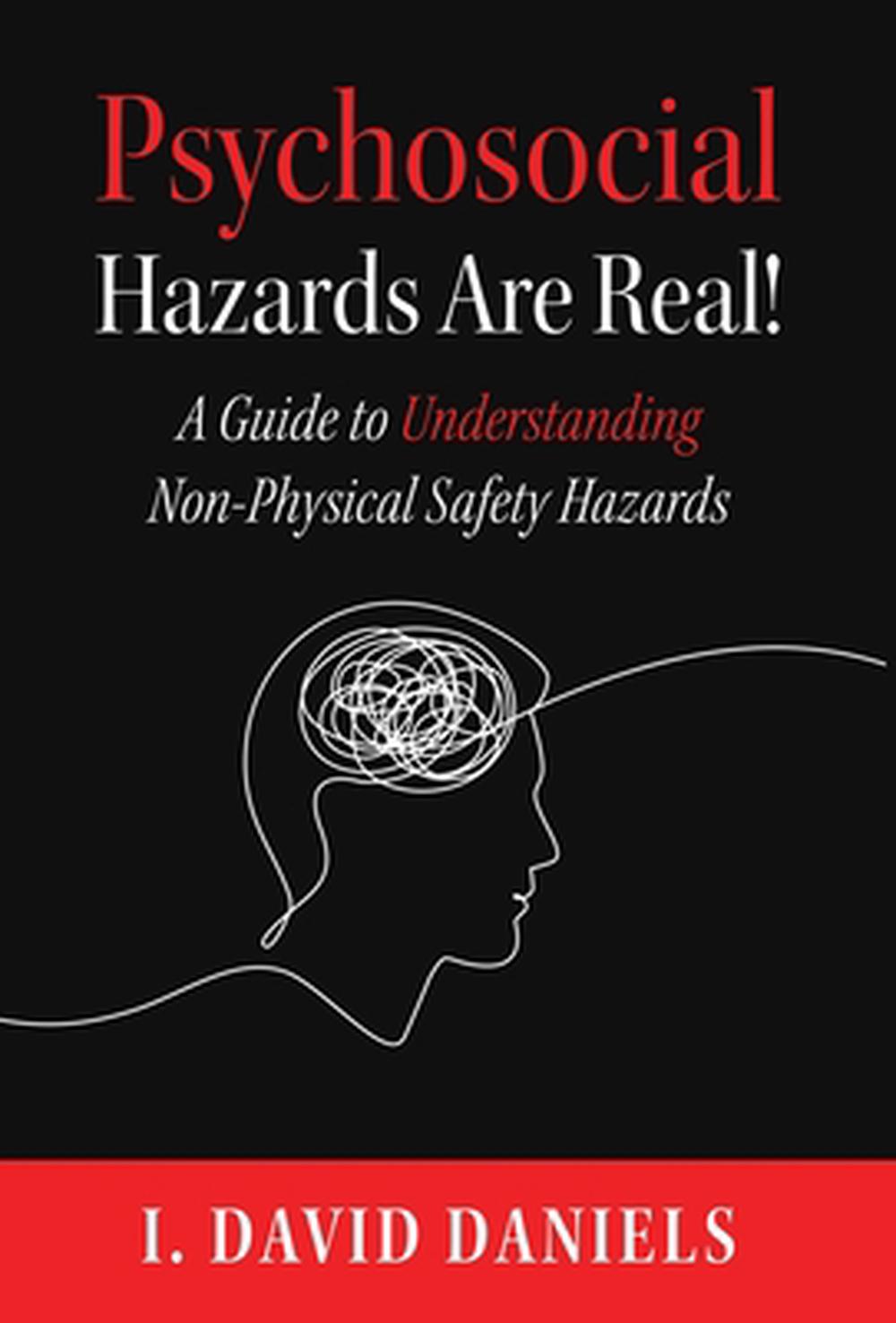 Psychosocial Hazards Are Real!, 9798889263715