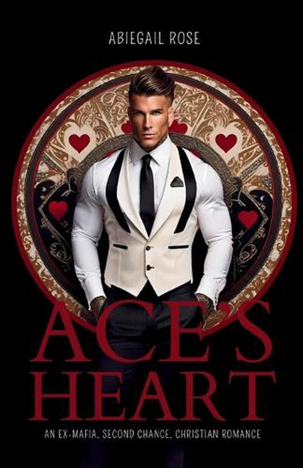 Ace's Heart by Abbie Rose - ISBN: 9798889408369