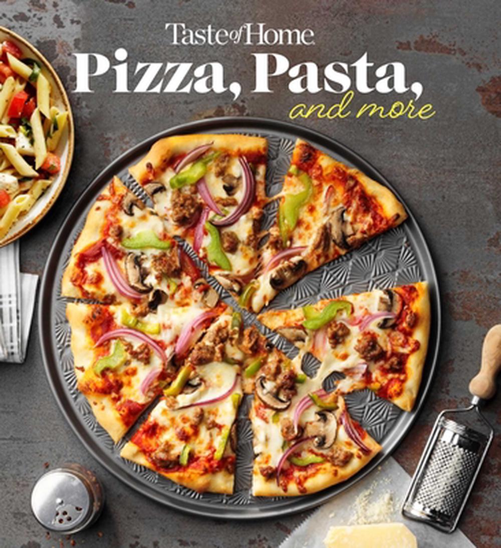 Taste of Home Pizza, Pasta, and More Cookbook, 9798889770275