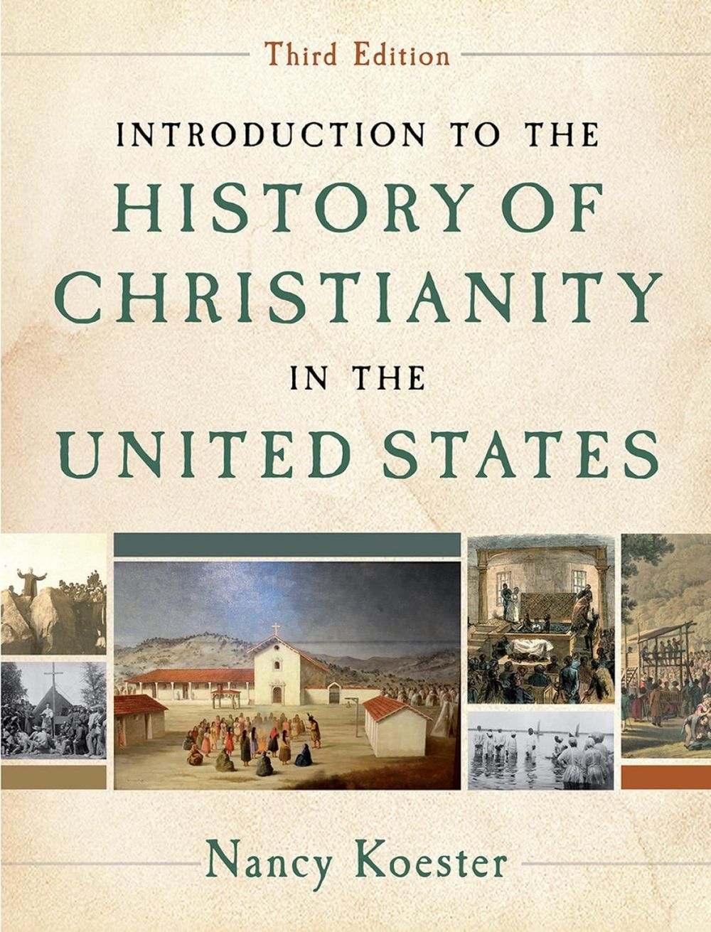 Introduction to the History of Christianity in the United States by Nancy Koester - ISBN: 9798889834717