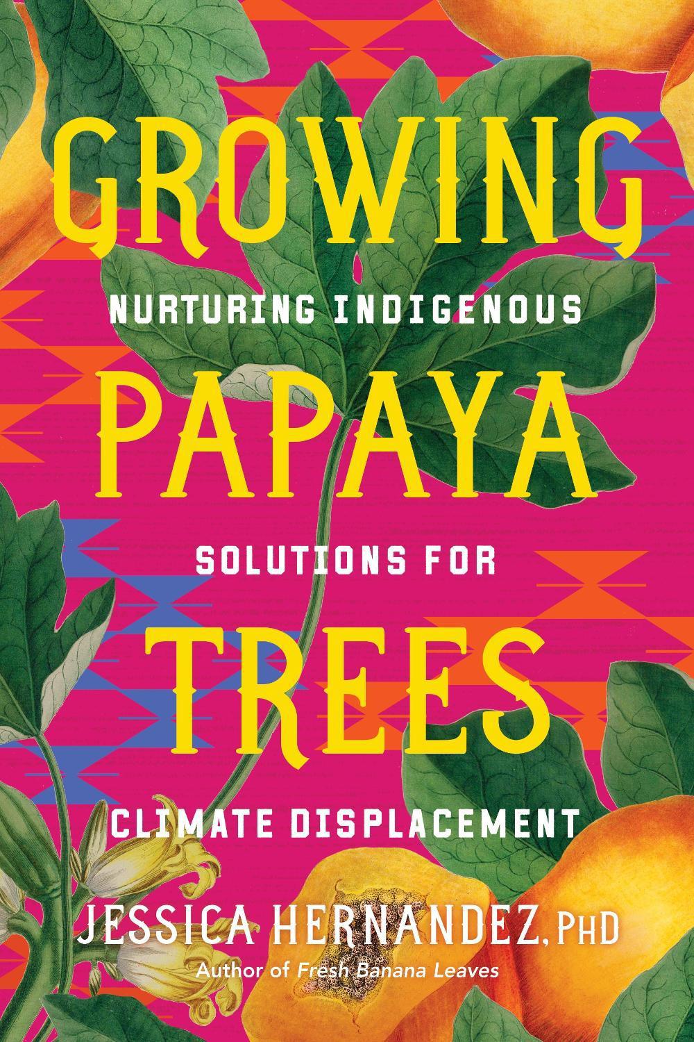 Growing Papaya Trees, 9798889840978