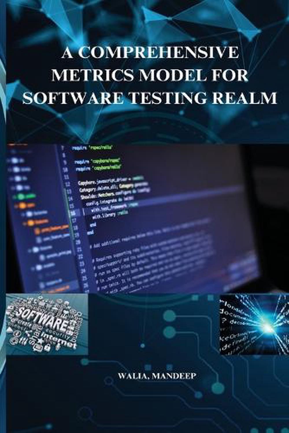 A comprehensive metrics model for software testing realm by Walia ...