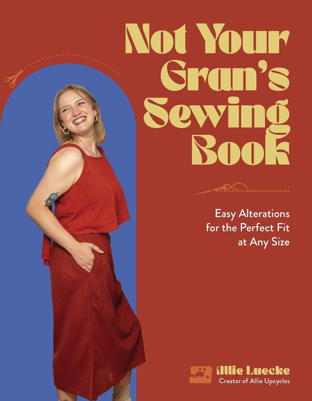 Not Your Gran's Sewing Book, 9798890030276
