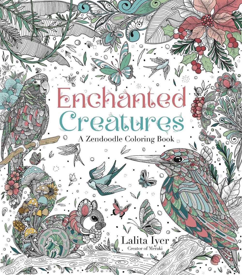 Enchanted Creatures: A Zendoodle Coloring Book by Lalita Iyer - ISBN: 9798890030320