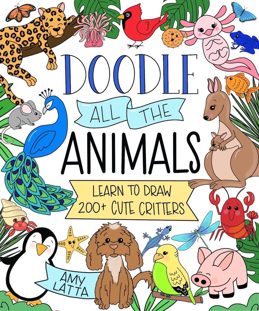 Doodle All the Animals! by Amy Latta - ISBN: 9798890030351