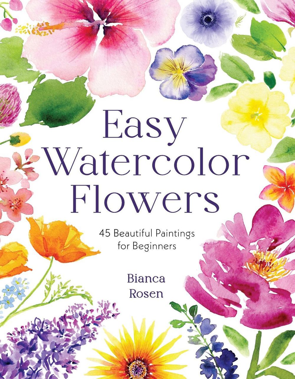 Easy Watercolor Flowers by Bianca Rosen - ISBN: 9798890030498