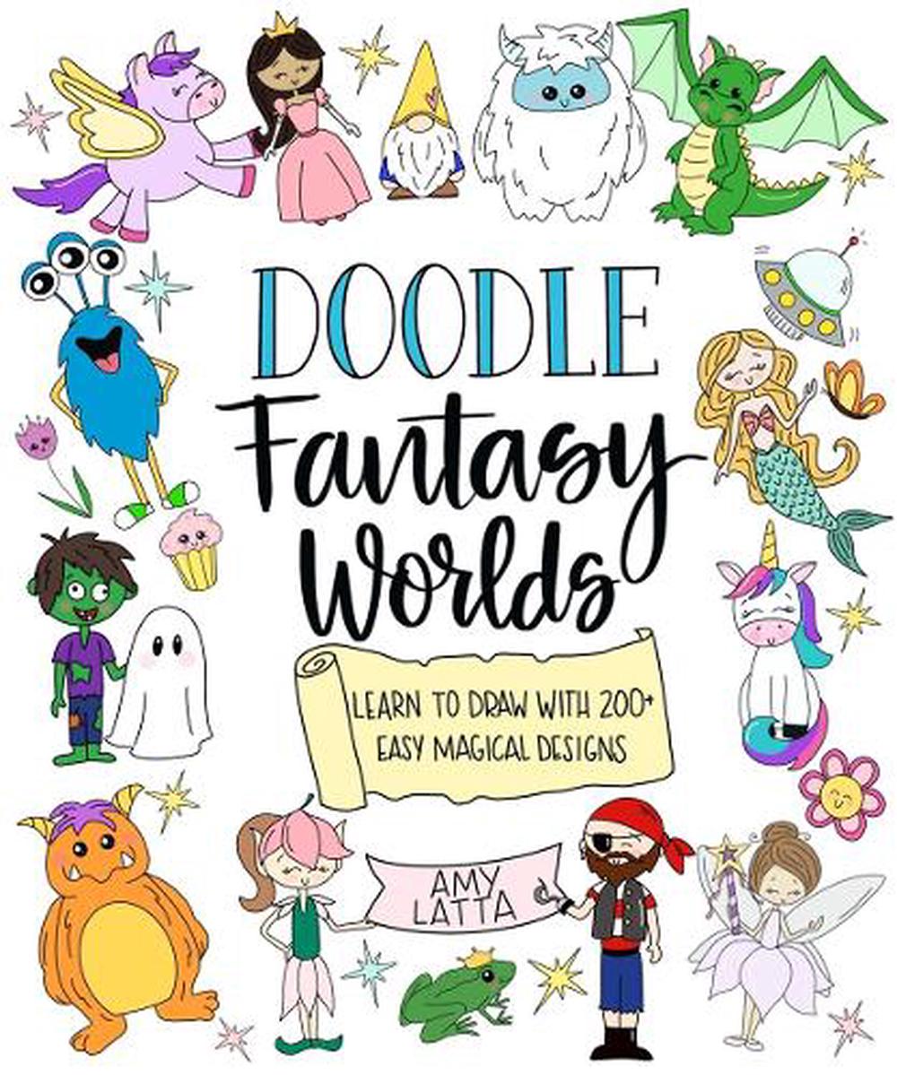 Doodle Fantasy Worlds by Amy Latta - ISBN: 9798890031907