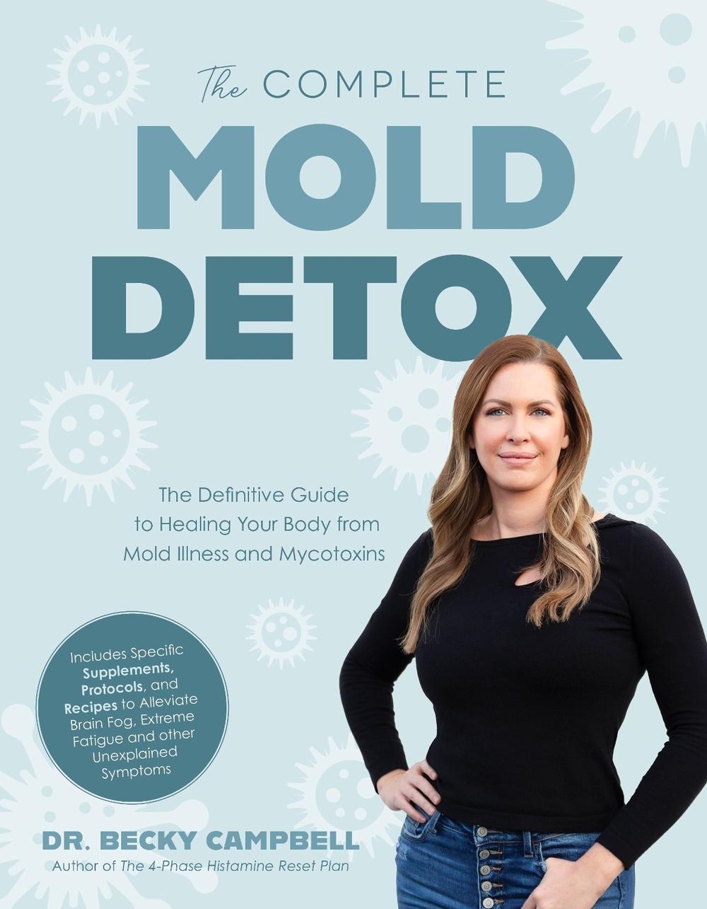 The Complete Mold Detox, 9798890032386