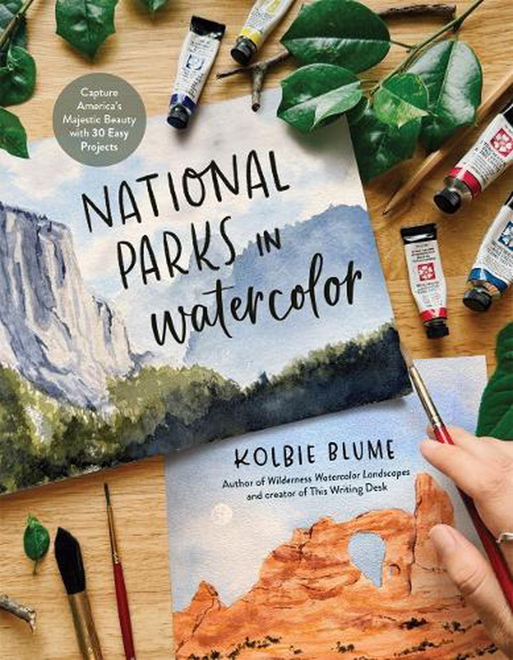 National Parks in Watercolor by Kolbie Blume - ISBN: 9798890032522