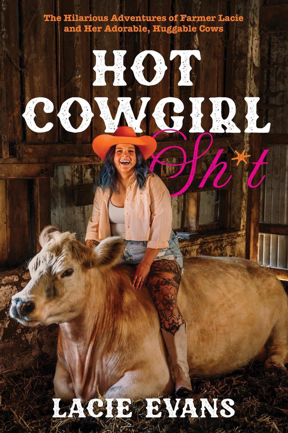 Hot Cowgirl Sh*t by Lacie Evans - ISBN: 9798890032829