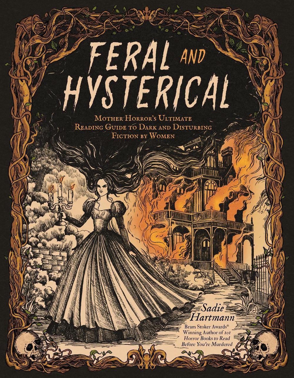 Feral and Hysterical by Sadie Hartmann - ISBN: 9798890032973